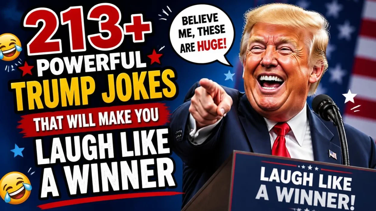 213+ Powerful Trump Jokes That Will Make You Laugh Like a Winner