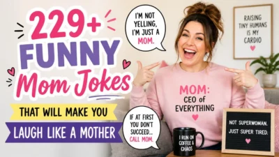 229+ Funny Mom Jokes That Will Make You Laugh Like a Mother 👩