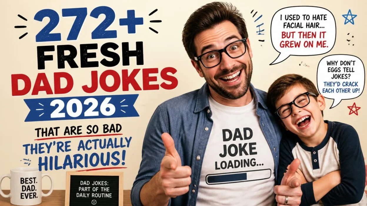 272+ Fresh Dad Jokes 2026 That Are So Bad They're Actually Hilarious 👨